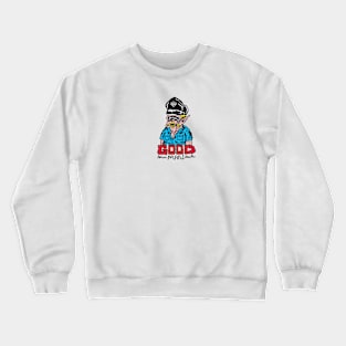 Good Man Crewneck Sweatshirt